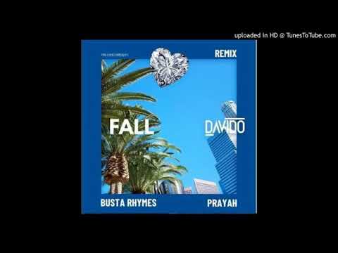 FALL (Remix)- DAVIDO ft BustaRHYMES ,PraYAH