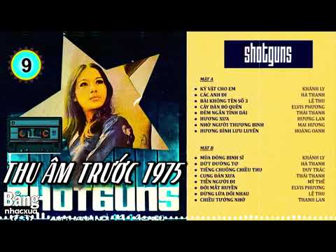 Băng Nhạc Shotguns 9  | Tình Ca Thời Chiến – Nhạc Shotguns CD Thu Âm Trước 1975 Audio CD