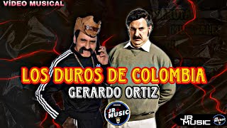 Los Duros De Colombia - Gerardo Ortiz {VIDEO MUSICAL CON EL CABO Y PABLO ESCOBAR Y CALI} JRMUSIC