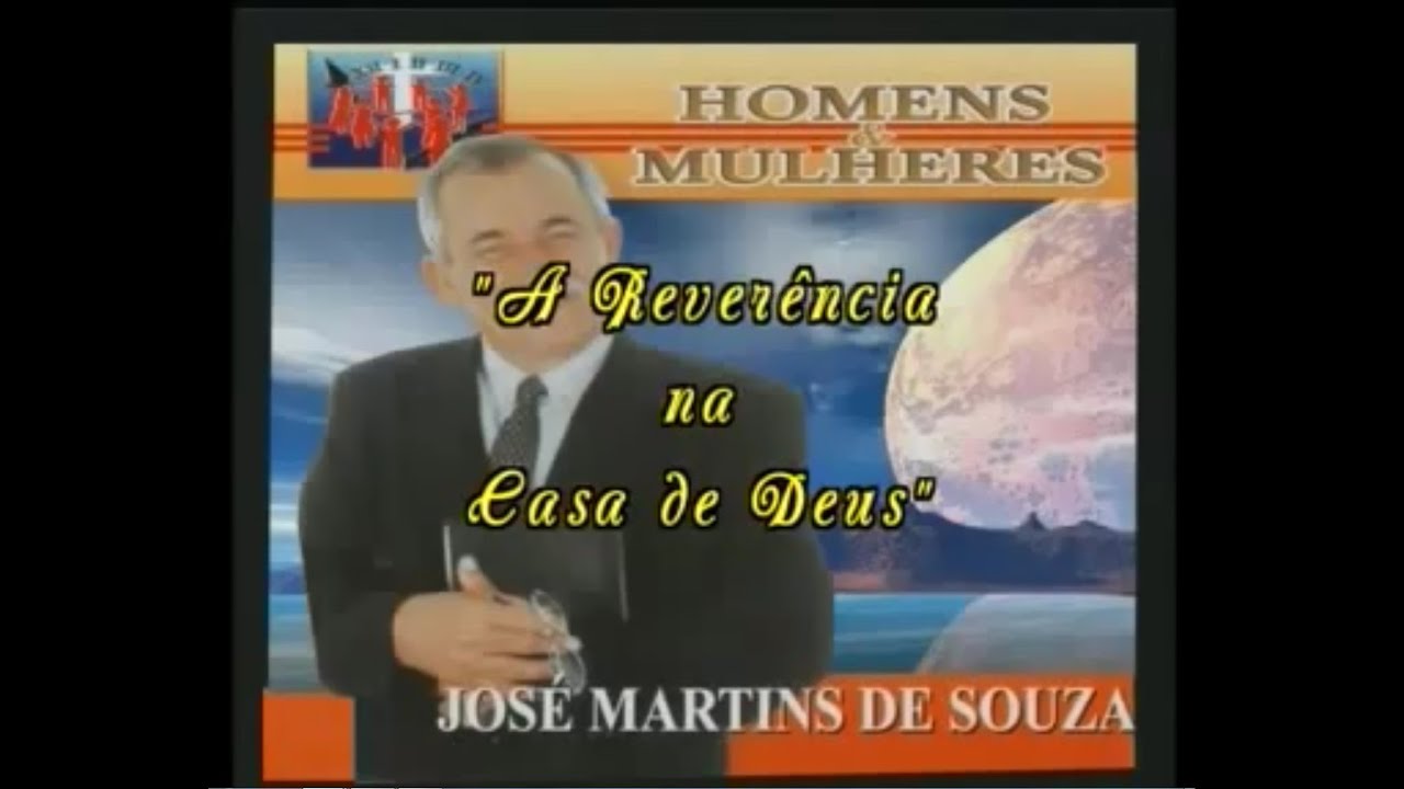 A Reverência na Casa de Deus - José Martins de Souza