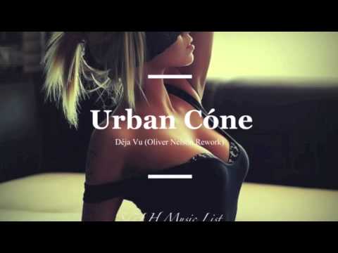 Urban Cone - Déja Vu (Oliver Nelson Rework)