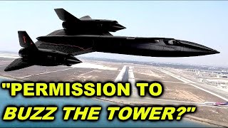 The SR-71 &quot;Buzzing the tower&quot;  story you probably never heard before