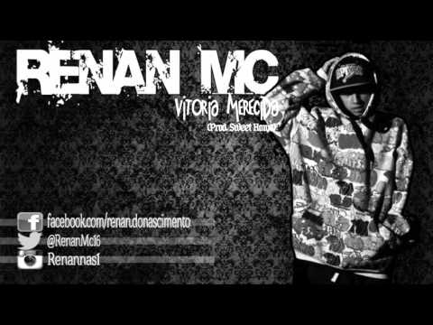 Renan Mc - Vitoria Merecida ( Prod. Sweet Home )