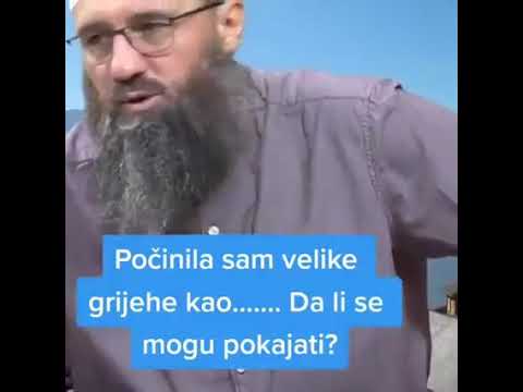 Počinila sam velike grijehe, da li se mogu pokajati?