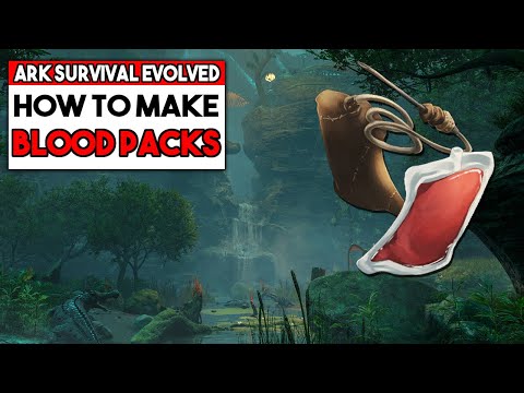 Ark Survival Evolved How To Get Blood Packs
