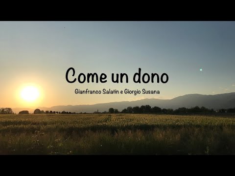 COME un DONO, di Giorgio Susana e Gianfranco Salatin