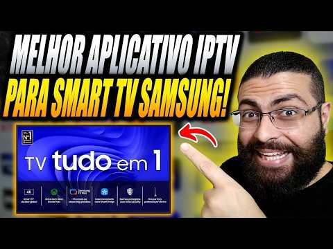 Melhor Aplicativo IPTV para Smart TV SAMSUNG de 2026!