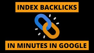 How To Index Backlinks In Minutes in Google 2022 | Very Fast Method