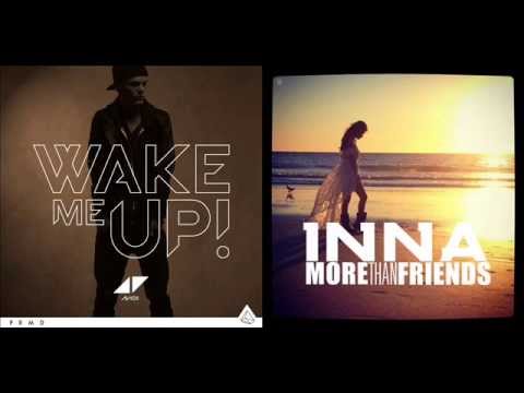 Avicii vs INNA - Wake Me More Than Friends (DJËGO MASHUP)