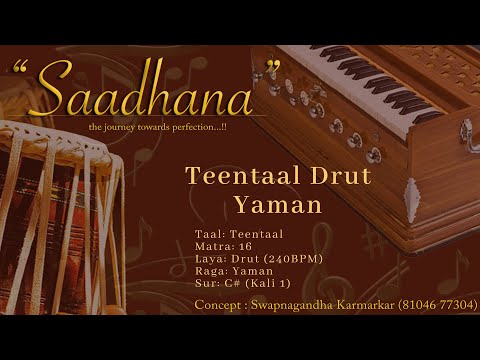 [20 MINS] Drut Teentaal | Yaman | 240bpm | C# | Live Harmonium | Saadhana