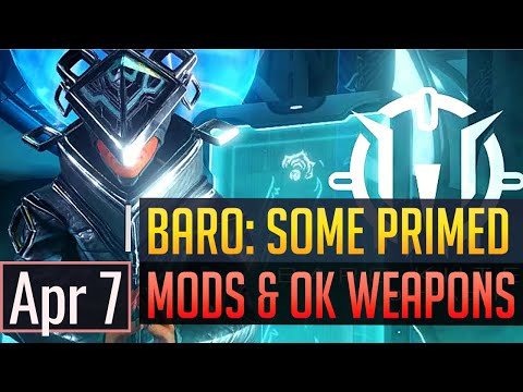 Warframe | BARO KI'TEER: Spare Primed Mods & OK Weapons - Apr 7th