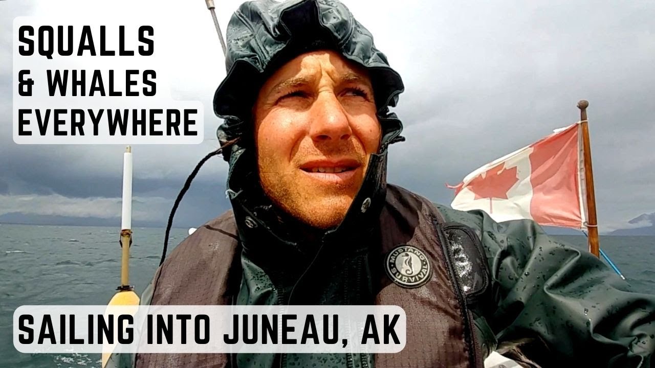 Spicy Sailing to Juneau, Alaska | Whales Everywhere, Squalls, and Arriving in the Big City! - Ep. 24
