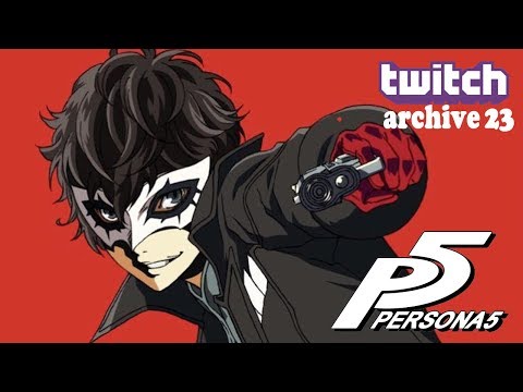 Persona 5 on Twitch Pt 23: Who's Futaba?