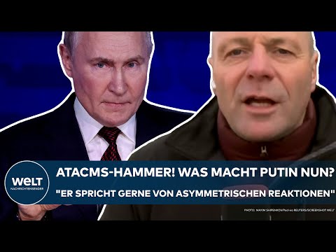 UKRAINE-KRIEG: ATACMS-Hammer! Was macht Putin nun? "Er spricht gerne von asymmetrischen Reaktionen!"
