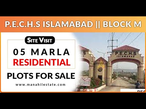 P.E.C.H.S Islamabad || Block M || 05 Marla Residential Plots For Sale || Manahil Estate
