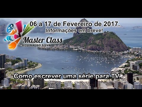 MASTER CLASS 05 - SERIADOS - Com Aguinaldo Silva