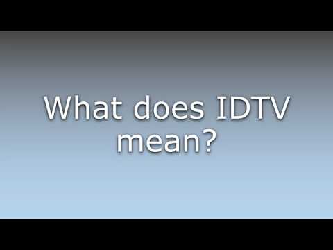 What does IDTV mean?