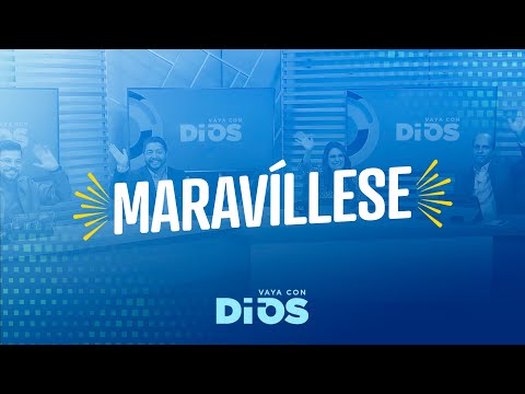 VayaconDiosEp. 930 - Maravíllese