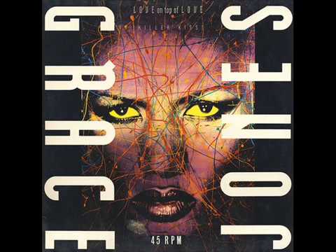 Grace Jones - Love On Top Of Love - Killer Kiss (The Funky Dred Club Mix)