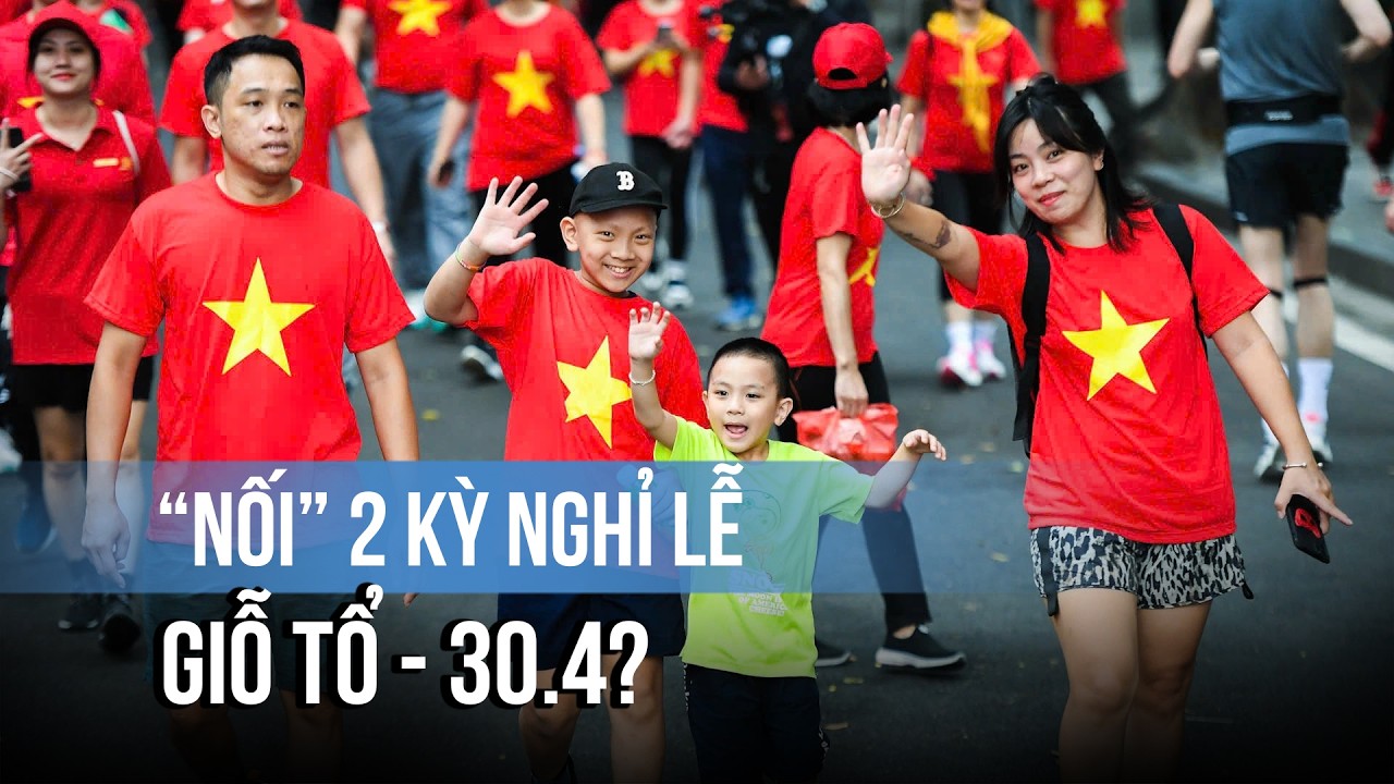 Công đoàn lấy ý kiến hoán đổi ngày để “nối” 2 kỳ nghỉ lễ Giỗ tổ - 30/4