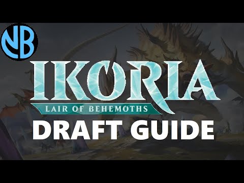 IKORIA DRAFT GUIDE!!! Top Commons, Color Rankings, Archetype Overviews, and MORE!!!