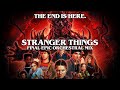 Stranger Things (Final Epic Orchestral Mix - ‘The End Is Here.’)
