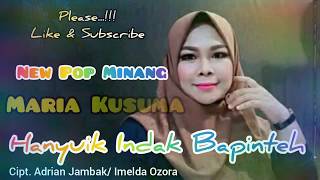 Download lagu HANYUIK INDAK BAPINTEH || Voc. MARIA KUSUMA || Cipt. Adrian Jambak/ Imelda Ozora mp3 Download lagu HANYUIK INDAK BAPINTEH || Voc. MARIA KUSUMA || Cipt. Adrian Jambak/ Imelda Ozora mp3