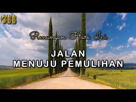 JALAN MENUJU PEMULIHAN - Renungan Hari Ini 08/10/25 - Kornelius Nugroho - CBB 2025