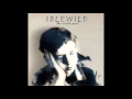 Idlewild - (I Am) What I Am Not