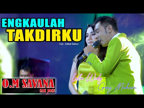 GERLA Duet Banjir Airmata // ENGKAULAH TAKDIRKU // GERRY MAHESA Feat LALA WIDI // SAVANA Sakjose