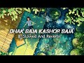 Dhak Baja Kashor Baja (Slowed and Reverb) | Shreya Ghoshal | Durga Puja | AS MUSIC PRODUCTION✨🥰