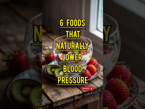 6 foods that naturally lower blood pressure #healthy #health #healthyfood #diet #shorts #youtube