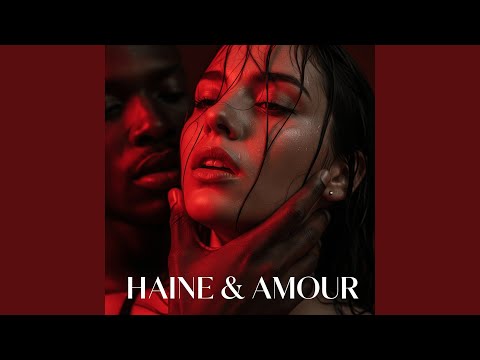 Haine & Amour