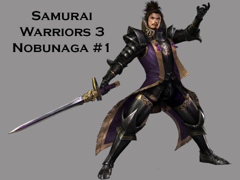 Samurai Warriors 3: Nobunaga's story Chapter 1