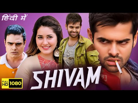 Ram Pothineni's Shivam Full Movie |  Raashii Khanna | New South Hindi Dubbed Action 2025