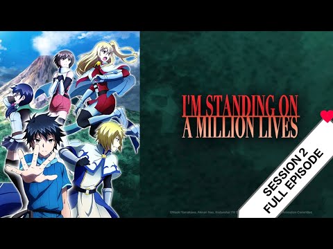 I'm Standing on a Million Lives [season 2] - full episode #anime #animestories