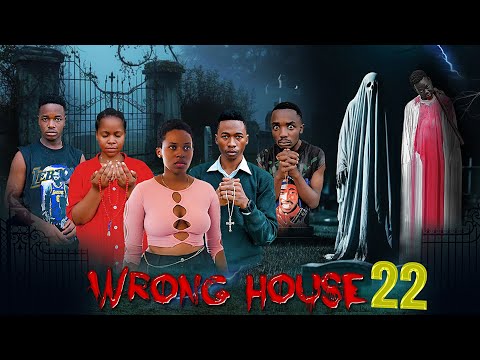 WRONG HOUSE | 22 |