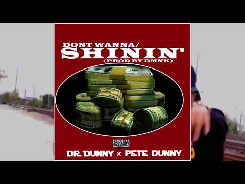 Dunny Boyz - Don’t Wanna (Shinin) (prod. by DMNK)