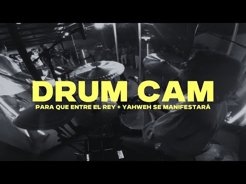 El Rey Judío + Para Que Entre El Rey + Yahweh Se Manifestará (Drum Cam)