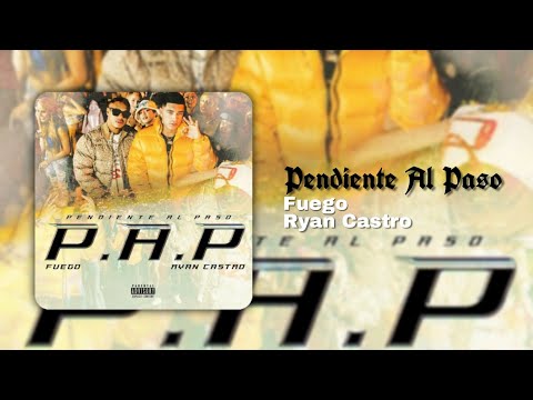Pendiente Al Paso | Fuego X Ryan Castro.