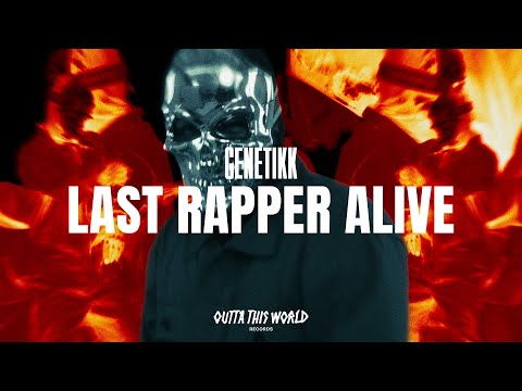 GENETIKK - LAST RAPPER ALIVE  [Official Video]
