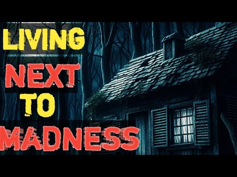 Unforgettable Neighbor Horror Stories: Living Next to Madness