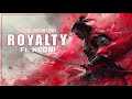 Royalty Egzod Maestro Chives Slowed Reverb Royalty LoFi Song