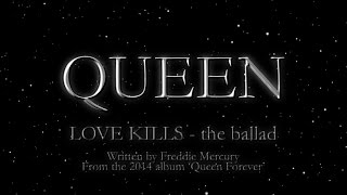 Queen - Love Kills - the ballad (Official Montage Video)