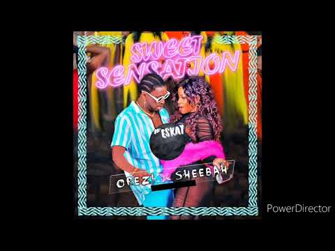 Orezi x Sheebah - Sweet sensation Remake 2020 by #ESKAY