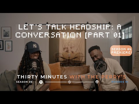 Let’s talk headship: A Conversation (Part One)