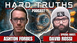 Hard Truths #3 - Dave Rossi and Ashton Forbes