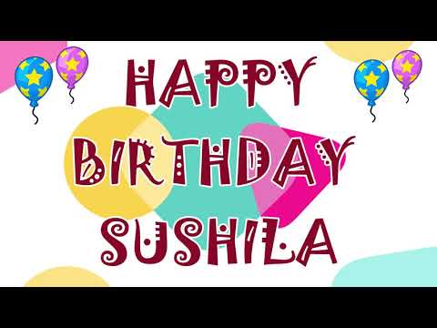 Sushila happy birthday ||आपके नाम का Bday Song आप अपना नाम भेजिए हम आपके नाम का song बनायेगे free