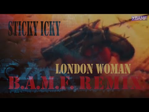 Sticky Icky - London Woman (Siddney Youngblood B.A.M.F. Remix)