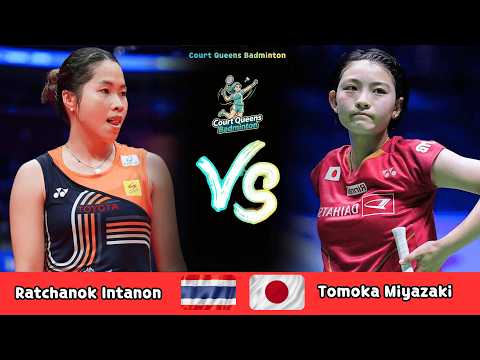 Women's Singles | Ratchanok Intanon (THA) vs Tomoka Miyazaki (JPN) | Badminton 2026